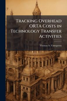 Tracking Overhead ORTA Costs in Technology Transfer Activities