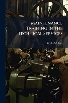 Maintenance Training in the Technical Services