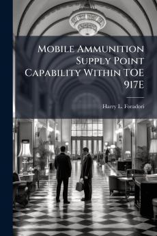 Mobile Ammunition Supply Point Capability Within TOE 917E