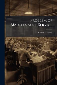 Problem of Maintenance Service