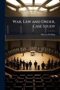 War Law and Order Case Study