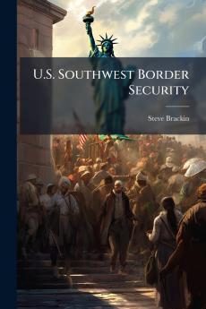 U.S. Southwest Border Security