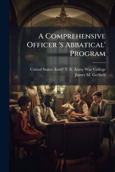 A Comprehensive Officer 's Abbatical' Program