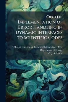 On the Implementation of Error Handling in Dynamic Interfaces to Scientific Codes