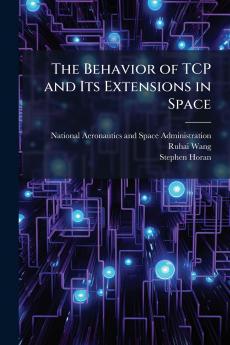 The Behavior of TCP and Its Extensions in Space