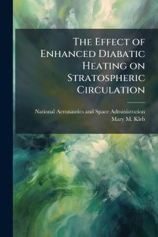 The Effect of Enhanced Diabatic Heating on Stratospheric Circulation