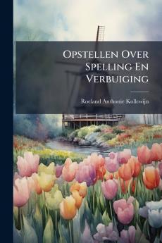Opstellen Over Spelling En Verbuiging