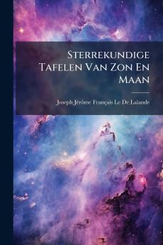 Sterrekundige Tafelen Van Zon En Maan