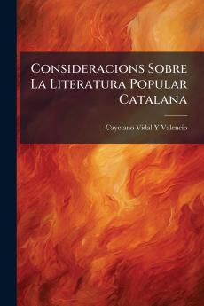 Consideracions Sobre La Literatura Popular Catalana