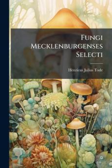 Fungi Mecklenburgenses Selecti