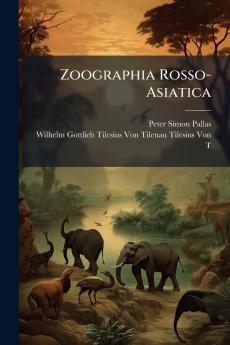 Zoographia Rosso-Asiatica