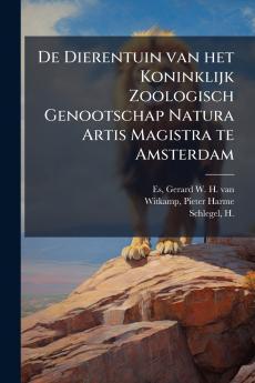De Dierentuin van het Koninklijk Zoologisch Genootschap Natura Artis Magistra te Amsterdam