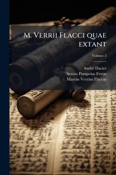 M. Verrii Flacci quae extant