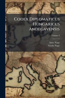 Codex Diplomaticus Hungaricus Andegavensis