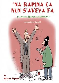 'Na rapina ca nun s'aveva fa