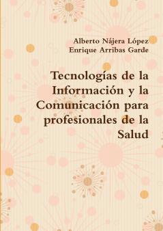 Tecnologías de la Información y la Comunicación para profesionales de la Salud