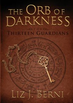 The Orb of Darkness The Thirteen Guardians