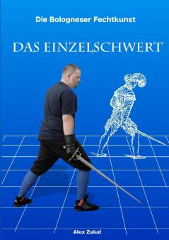 Die Bologneser Fechtkunst I