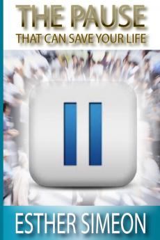 The Pause that can Save your Life