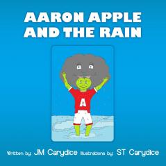 Aaron Apple and the Rain