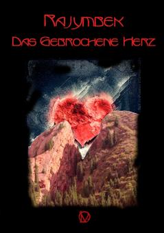 Das gebrochene Herz