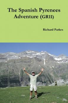 The Spanish Pyrenees Adventure (GR11)