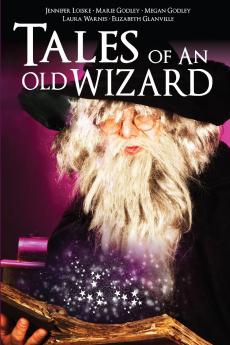 TALES OF AN OLD WIZARD