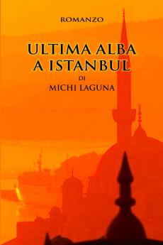Ultima alba a Istanbul