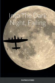 Into The Dark Night Falling
