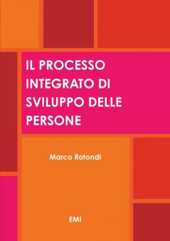 IL PROCESSO INTEGRATO DI SVILUPPO DELLE PERSONE