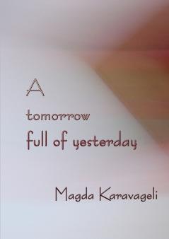 A tomorrow  full of yesterday