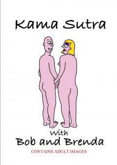 Kama Sutra with Bob and Brenda