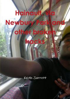 Hainault via Newbury Park and other broken tracks