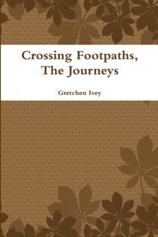 Crossing Footpaths The Journeys