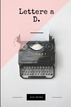 Lettere a D.