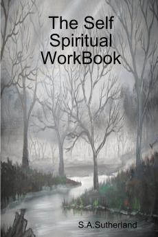 The Self Spiritual WorkBook