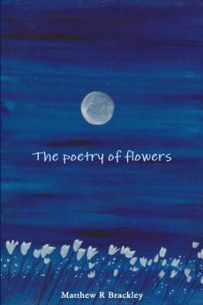 The Poetry of Flowers