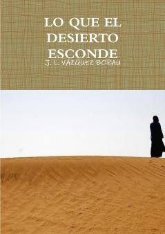 LO QUE EL DESIERTO ESCONDE