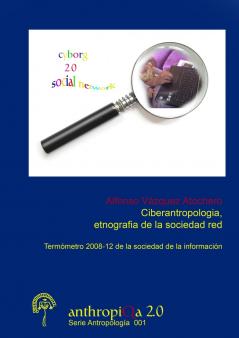 Ciberantropología etnografía de la sociedad red Termómetro 2008-12 de la Sociedad de la Información