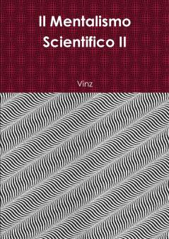 Il Mentalismo Scientifico II