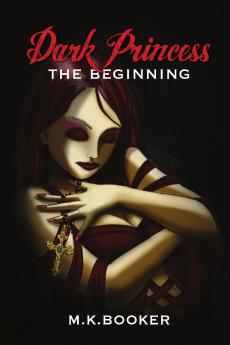 Dark Princess - The Beginning