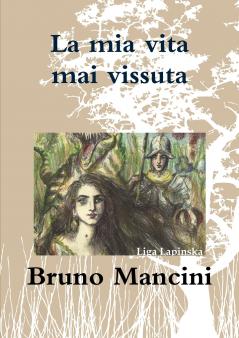 La mia vita mai vissuta