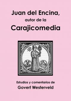 Juan del Encina autor de la Carajicomedia