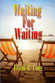 Waiting  For Waiting