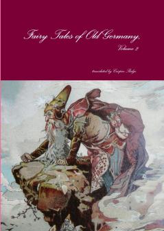 Fairy Tales of Old Germany Volume 2