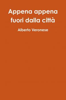 Appena appena fuori dalla citt��
