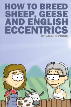 How to Breed Sheep Geese and English Eccentrics
