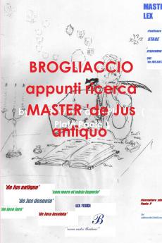BROGLIACCIO appunti ricerca  MASTER 'de Jus antiquo'