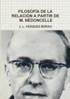 FILOSOF��A DE LA RELACI��N A PARTIR DE M. N��DONCELLE