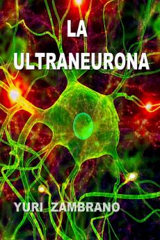LA ULTRANEURONA El Paradigma de la Especificidad